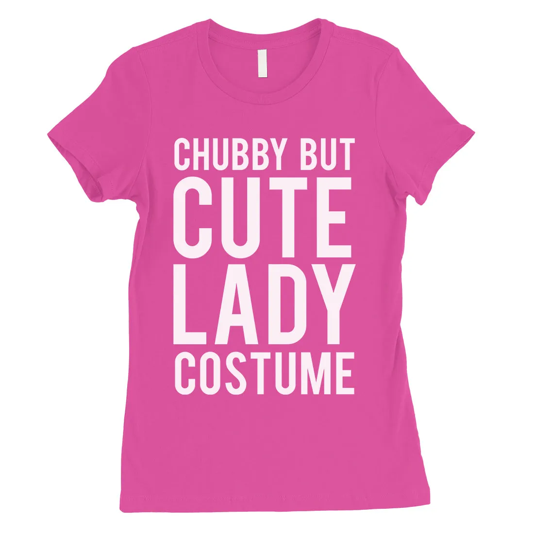 Chubby But Cute Lady Costume Womens T-Shirt