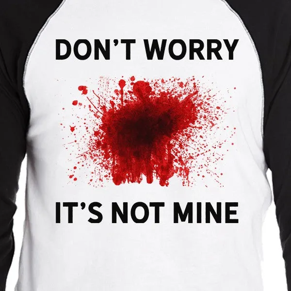 Don't Worry It's Not Mine Mens Black And White Baseball Shirt