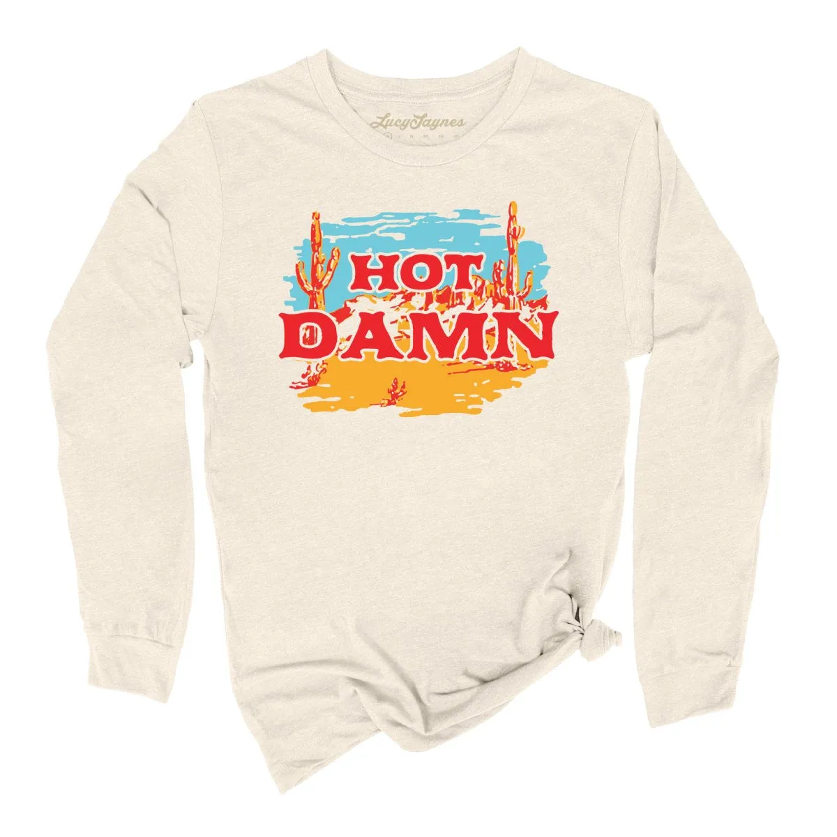 Hot Damn Long Sleeve Tee