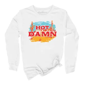 Hot Damn Long Sleeve Tee