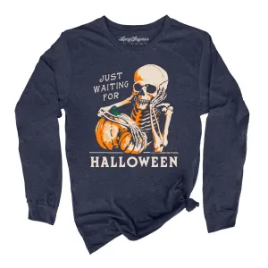 Just Waiting For Halloween Long Sleeve Tee
